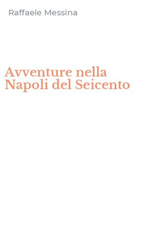 Avventure nella Napoli del Seicento