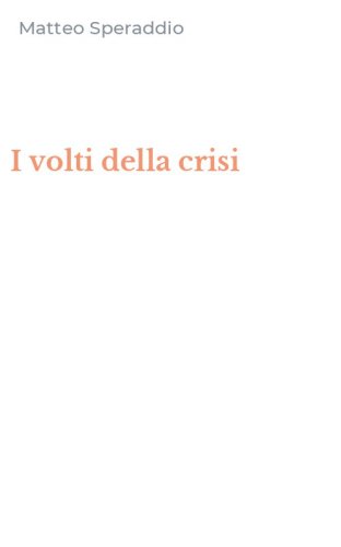 I volti della crisi
