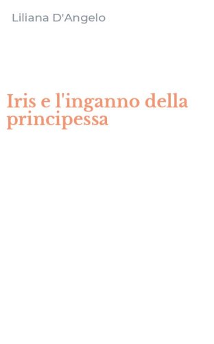 Iris e l'inganno della principessa