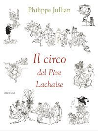 Il circo del P&egrave;re Lachaise