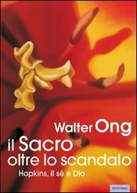 Il sacro oltre lo scandalo. Hopkins, il s&eacute; e Dio