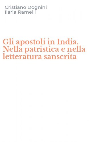 Gli apostoli in India. Nella patristica e nella letteratura sanscrita