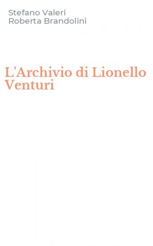 L'Archivio di Lionello Venturi