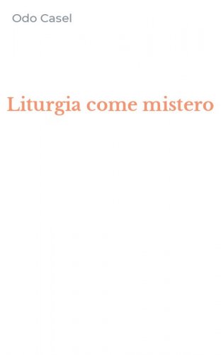 Liturgia come mistero