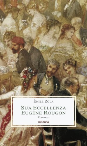 Sua eccellenza Eug&egrave;ne Rougon
