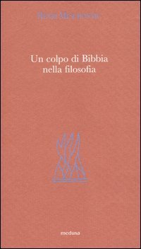 Un colpo di Bibbia nella filosofia