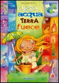 Aria, acqua, terra, fuoco