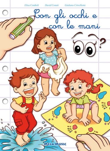 Con gli occhi e con le mani