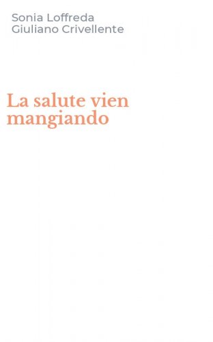 La salute vien mangiando