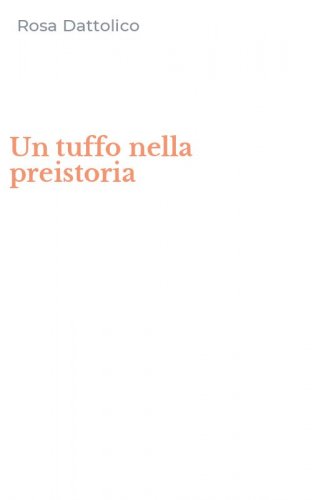 Un tuffo nella preistoria