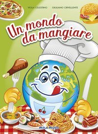 Un mondo da mangiare