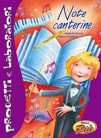 Note canterine. Progetti e laboratori
