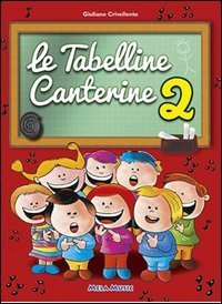 TABELLINE CANTERINE. CON CD AUDIO (LE). VOL. 2