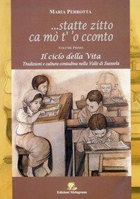 ... Statte zitto ca m&ograve; t'o cconto