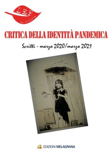 Critica della identit&agrave; pandemica. Lef