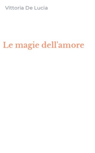 Le magie dell'amore