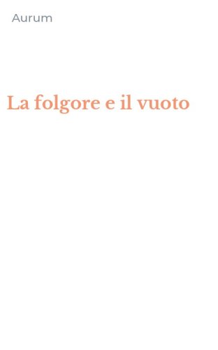 La folgore e il vuoto