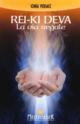 Rei-Ki Deva. La via regale