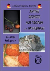 Antike Rezepte aus Tropea und Umgebung