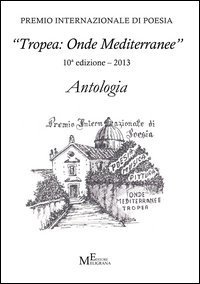 Antologia &laquo;Tropea: onde mediterranee&raquo; 2013