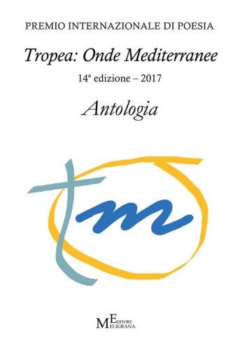 Antologia &laquo;Tropea: onde mediterranee&raquo; 2017