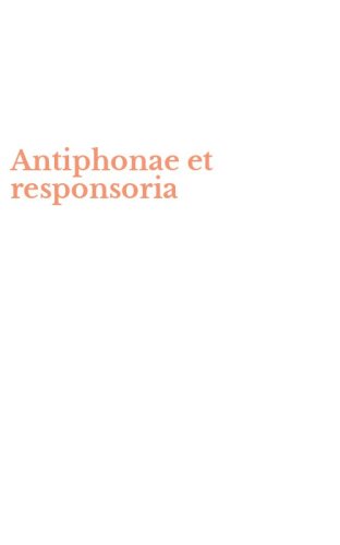 Antiphonae et responsoria
