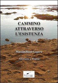 Cammino attraverso l'esistenza