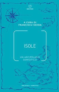 Isole. Un arcipelago semiotico