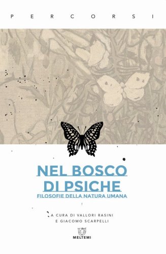Nel bosco di psiche. Filosofie della natura umana