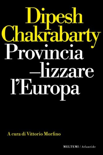 Provincializzare l'Europa
