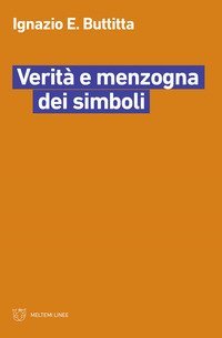 Verit&agrave; e menzogna dei simboli