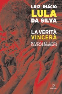 La verit&agrave; vincer&agrave;. Il popolo sa perch&eacute; sono stato condannato