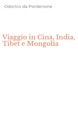 Viaggio in Cina, India, Tibet e Mongolia