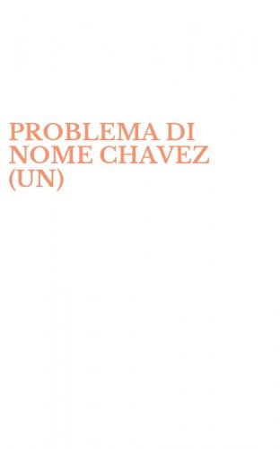 PROBLEMA DI NOME CHAVEZ (UN)