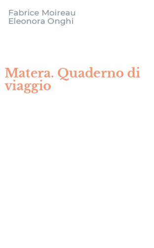 Matera. Quaderno di viaggio