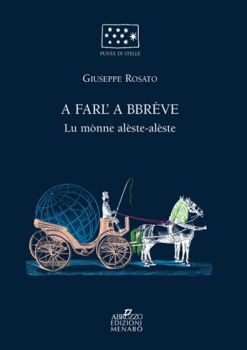 A farl'a bbreve. Lu monne al&egrave;ste al&egrave;ste