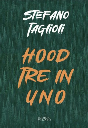 Hood. Tre in uno