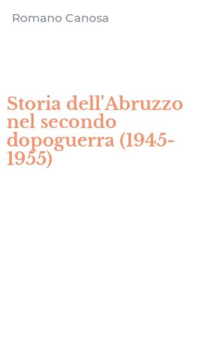 Storia dell'Abruzzo nel secondo dopoguerra (1945-1955)
