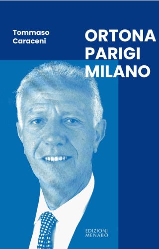 Ortona Parigi Milano