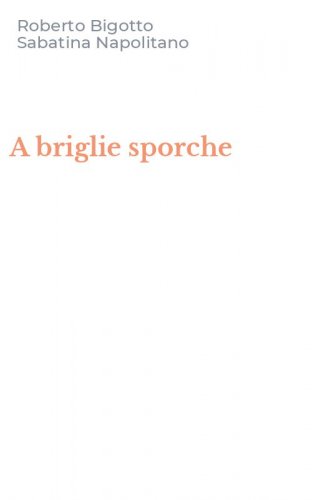 A briglie sporche
