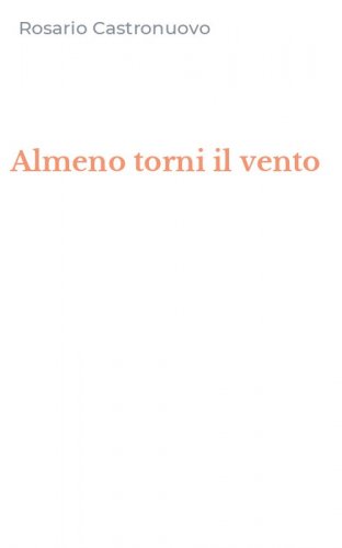 Almeno torni il vento