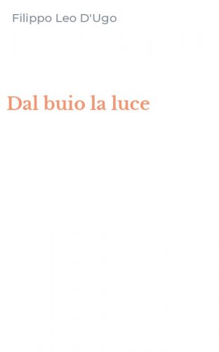 Dal buio la luce