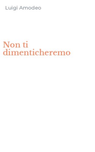 Non ti dimenticheremo