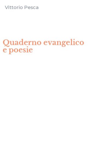 Quaderno evangelico e poesie