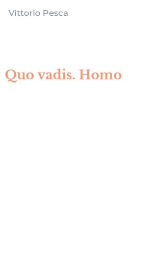 Quo vadis. Homo