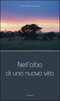 Nell'alba di una nuova vita