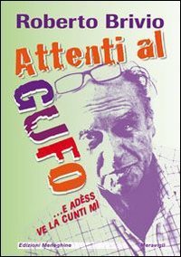 Attenti al gufo... E ad&egrave;ss ve la cunti m&igrave;