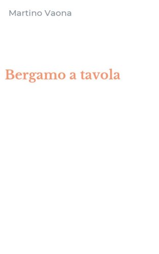 Bergamo a tavola