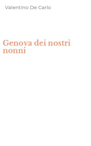 Genova dei nostri nonni