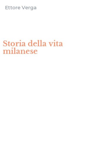 Storia della vita milanese